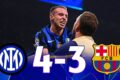 INTER-BARCELLONA 4-3 2025:LA PARTITA PIU' BELLA DELLA STORIA DELLA CHAMPIONS LEGUE